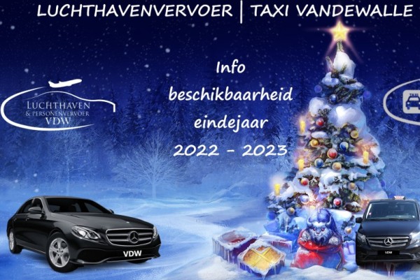 Luchthavenvervoer Taxi VDW bvba - Praktische info eindejaarsfeesten 2022 - 2023